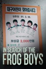 Nonton Streaming Download Drama Nonton In Search of The Frog Boys (2019) Sub Indo Subtitle Indonesia