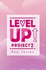 Nonton Streaming Download Drama Nonton Red Velvet – Level Up! Project S02 (2018) Sub Indo Subtitle Indonesia