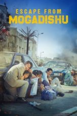 Nonton Streaming Download Drama Nonton Escape from Mogadishu (2021) Sub Indo jf Subtitle Indonesia