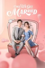 Nonton Streaming Download Drama Nonton Once We Get Married (2021) Sub Indo Subtitle Indonesia