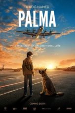 Nonton Streaming Download Drama Nonton A Dog Named Palma (2021) Sub Indo jf Subtitle Indonesia