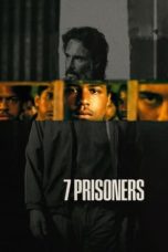 Nonton Streaming Download Drama Nonton 7 Prisoners (2021) Sub Indo jf Subtitle Indonesia