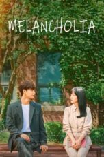 Nonton Streaming Download Drama Nonton Melancholia (2021) Sub Indo Subtitle Indonesia