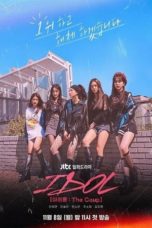 Nonton Streaming Download Drama Nonton IDOL: The Coup (2021) Sub Indo Subtitle Indonesia