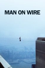 Nonton Streaming Download Drama Nonton Man on Wire (2008) Sub Indo jf Subtitle Indonesia