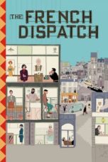 Nonton Streaming Download Drama Nonton The French Dispatch (2021) Sub Indo jf Subtitle Indonesia