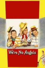 Nonton Streaming Download Drama Nonton We’re No Angels (1955) Sub Indo jf Subtitle Indonesia