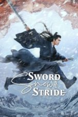 Nonton Streaming Download Drama Nonton Sword Snow Stride (2021) Sub Indo Subtitle Indonesia