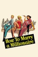 Nonton Streaming Download Drama Nonton How to Marry a Millionaire (1953) Sub Indo jf Subtitle Indonesia