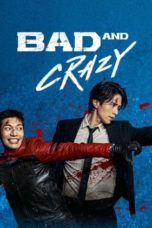 Nonton Streaming Download Drama Nonton Bad and Crazy (2021) Sub Indo Subtitle Indonesia