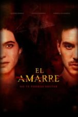 Nonton Streaming Download Drama Nonton El Amarre (2021) Sub Indo jf Subtitle Indonesia