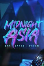 Nonton Streaming Download Drama Nonton Midnight Asia: Eat · Dance · Dream (2022) Sub Indo Subtitle Indonesia