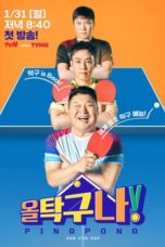 Nonton Streaming Download Drama Nonton All Table Tennis! (2022) Sub Indo Subtitle Indonesia