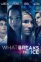 Nonton Streaming Download Drama Nonton What Breaks the Ice (2020) Sub Indo jf Subtitle Indonesia