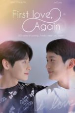 Nonton Streaming Download Drama Nonton First Love Again (2022) Sub Indo Subtitle Indonesia