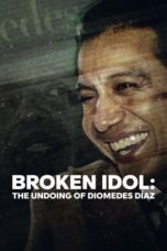 Nonton Streaming Download Drama Nonton Broken Idol: The Undoing of Diomedes Díaz (2022) Sub Indo jf Subtitle Indonesia