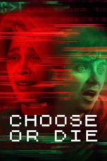 Nonton Streaming Download Drama Nonton Choose or Die (2022) Sub Indo jf Subtitle Indonesia