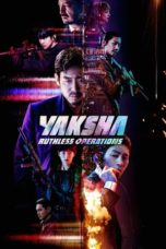 Nonton Streaming Download Drama Nonton Yaksha: Ruthless Operations (2022) Sub Indo jf Subtitle Indonesia