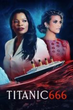 Nonton Streaming Download Drama Nonton Titanic 666 (2022) Sub Indo jf Subtitle Indonesia