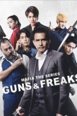 Nonton Streaming Download Drama Nonton Mafia the Series: Guns and Freaks (2022) Sub Indo Subtitle Indonesia