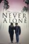 Nonton Streaming Download Drama Nonton Never Alone (2022) Sub Indo jf Subtitle Indonesia