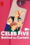 Nonton Streaming Download Drama Nonton Celeb Five: Behind the Curtain (2022) Sub Indo jf Subtitle Indonesia