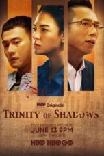 Nonton Streaming Download Drama Nonton Trinity of Shadows (2021) Sub Indo Subtitle Indonesia