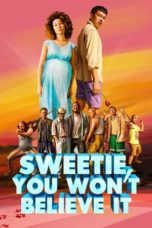 Nonton Streaming Download Drama Nonton Sweetie, You Won’t Believe It (2020) Sub Indo jf Subtitle Indonesia