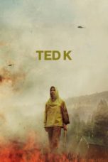 Nonton Streaming Download Drama Nonton Ted K (2021) Sub Indo jf Subtitle Indonesia