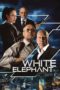 Nonton Streaming Download Drama Nonton White Elephant (2022) Sub Indo jf Subtitle Indonesia