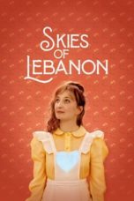 Nonton Streaming Download Drama Nonton Skies of Lebanon (2021) Sub Indo jf Subtitle Indonesia