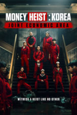 Nonton Streaming Download Drama Nonton Money Heist: Korea – Joint Economic Area (2022) Sub Indo Subtitle Indonesia