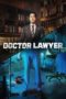 Nonton Streaming Download Drama Nonton Doctor Lawyer (2022) Sub Indo Subtitle Indonesia