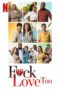 Nonton Streaming Download Drama Nonton F*ck Love Too (2022) Sub Indo jf Subtitle Indonesia