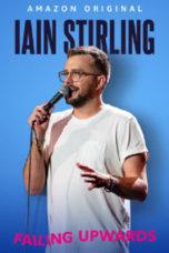 Nonton Streaming Download Drama Nonton Iain Stirling Failing Upwards (2022) Sub Indo jf Subtitle Indonesia