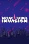 Nonton Streaming Download Drama Nonton Great Seoul Invasion (2022) Sub Indo Subtitle Indonesia