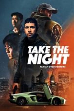 Nonton Streaming Download Drama Nonton Take the Night (2022) Sub Indo jf Subtitle Indonesia