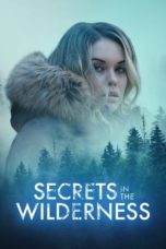 Nonton Streaming Download Drama Nonton Secrets in the Wilderness (2021) Sub Indo jf Subtitle Indonesia