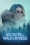 Nonton Streaming Download Drama Nonton Secrets in the Wilderness (2021) Sub Indo jf Subtitle Indonesia