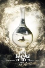 Nonton Streaming Download Drama Nonton Lost in the Kunlun Mountains (2022) Sub Indo Subtitle Indonesia