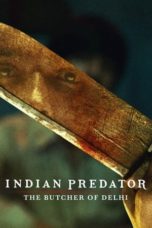 Nonton Streaming Download Drama Nonton Indian Predator: The Butcher of Delhi (2022) Sub Indo Subtitle Indonesia