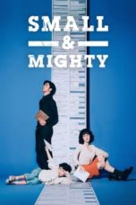 Nonton Streaming Download Drama Nonton Small & Mighty (2022) Sub Indo Subtitle Indonesia