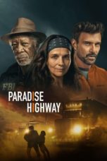 Nonton Streaming Download Drama Nonton Paradise Highway (2022) Sub Indo jf Subtitle Indonesia