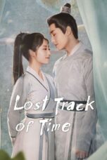 Nonton Streaming Download Drama Nonton Lost Track of Time (2022) Sub Indo Subtitle Indonesia