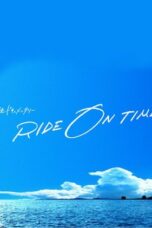 Nonton Streaming Download Drama Nonton Ride on Time S04 (2021) Sub Indo Subtitle Indonesia