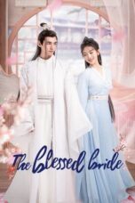 Nonton Streaming Download Drama Nonton The Blessed Bride (2022) Sub Indo Subtitle Indonesia