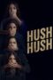 Nonton Streaming Download Drama Nonton Hush Hush (2022) Sub Indo Subtitle Indonesia