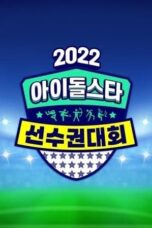 Nonton Streaming Download Drama Nonton 2022 Idol Star Athletics Championships – Chuseok Special (2022) Sub Indo Subtitle Indonesia