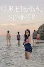 Nonton Streaming Download Drama Nonton Our Eternal Summer (2022) Sub Indo jf Subtitle Indonesia