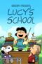 Nonton Streaming Download Drama Nonton Snoopy Presents: Lucy’s School (2022) Sub Indo jf Subtitle Indonesia